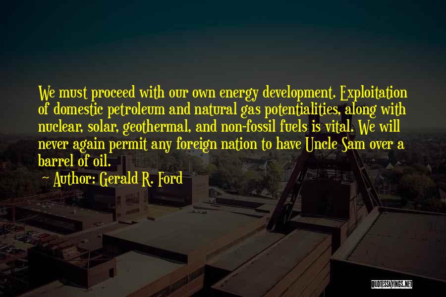 Oil Barrel Quotes By Gerald R. Ford