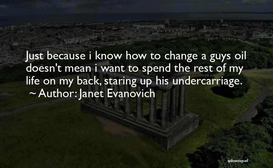 Oil Change Quotes By Janet Evanovich