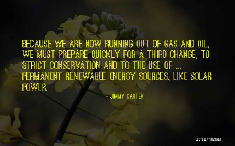 Oil Change Quotes By Jimmy Carter