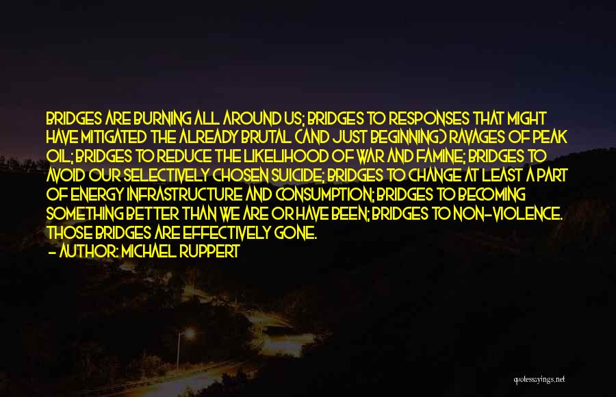 Oil Change Quotes By Michael Ruppert Oil Change Quotes By Michael Ruppert