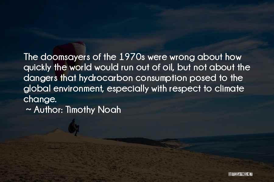 Oil Change Quotes By Timothy Noah