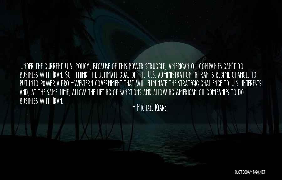 Oil Companies Quotes By Michael Klare Oil Companies Quotes By Michael Klare