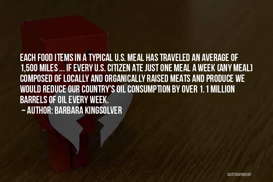 Oil Consumption Quotes By Barbara Kingsolver
