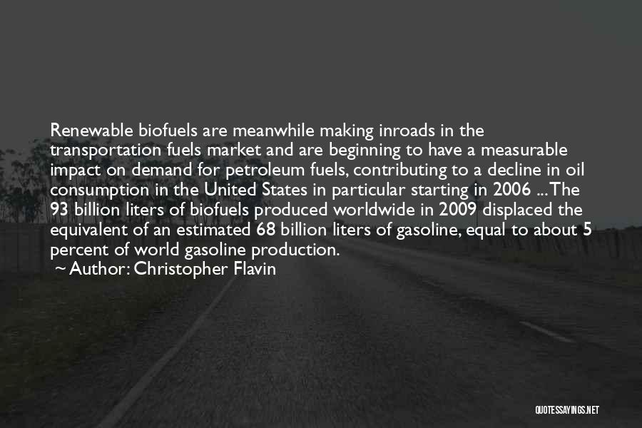 Oil Consumption Quotes By Christopher Flavin
