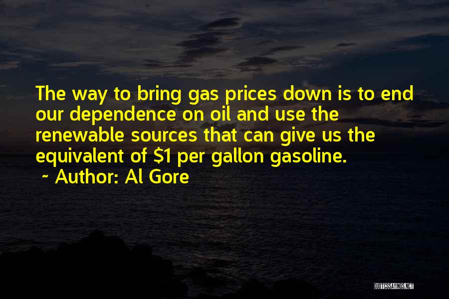 Oil Dependence Quotes By Al Gore