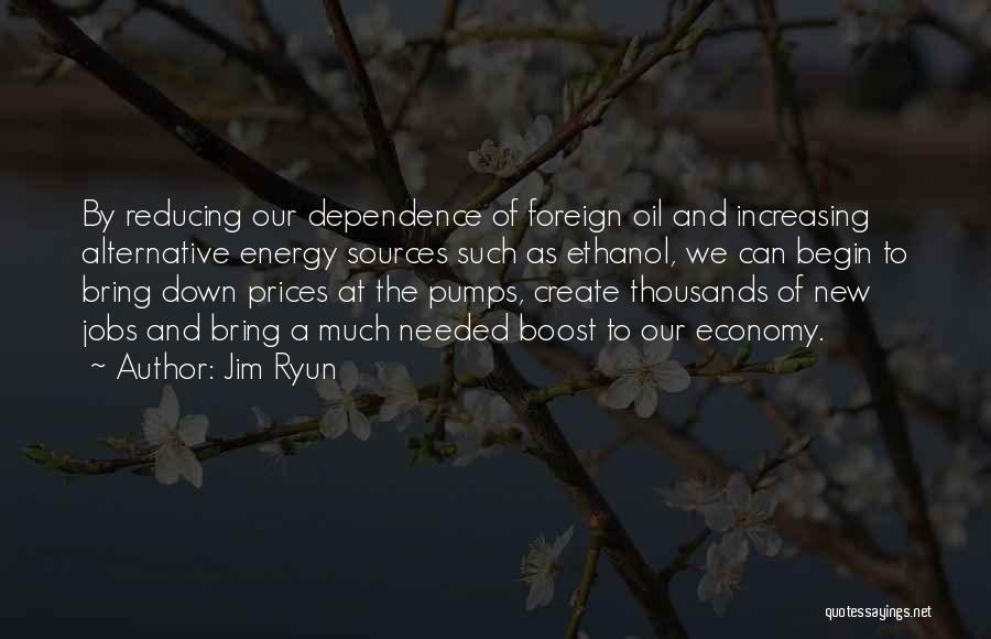 Oil Dependence Quotes By Jim Ryun