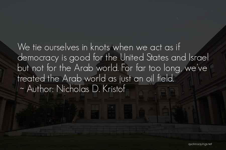 Oil Field Quotes By Nicholas D. Kristof
