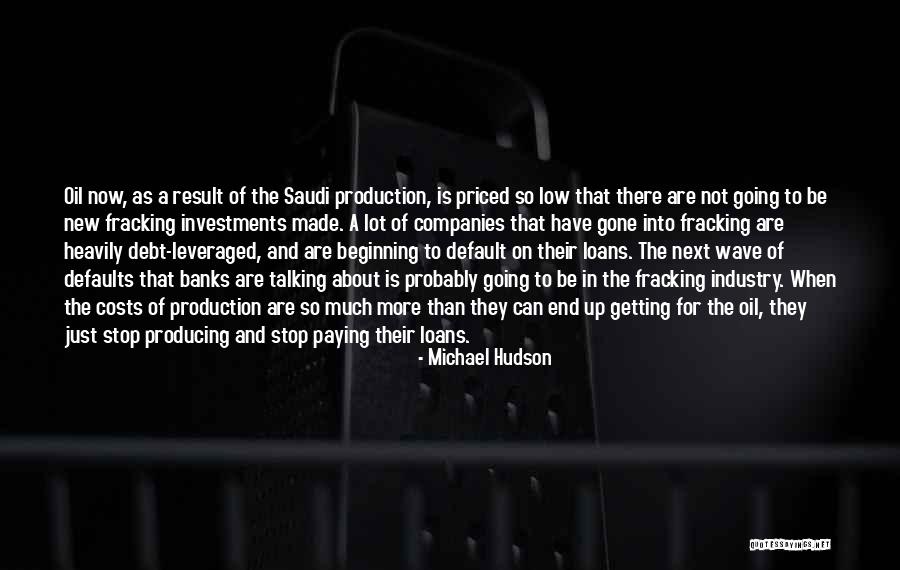 Oil Fracking Quotes By Michael Hudson