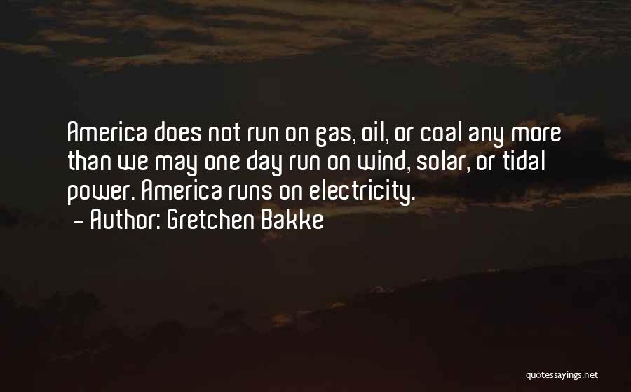 Oil & Gas Quotes By Gretchen Bakke