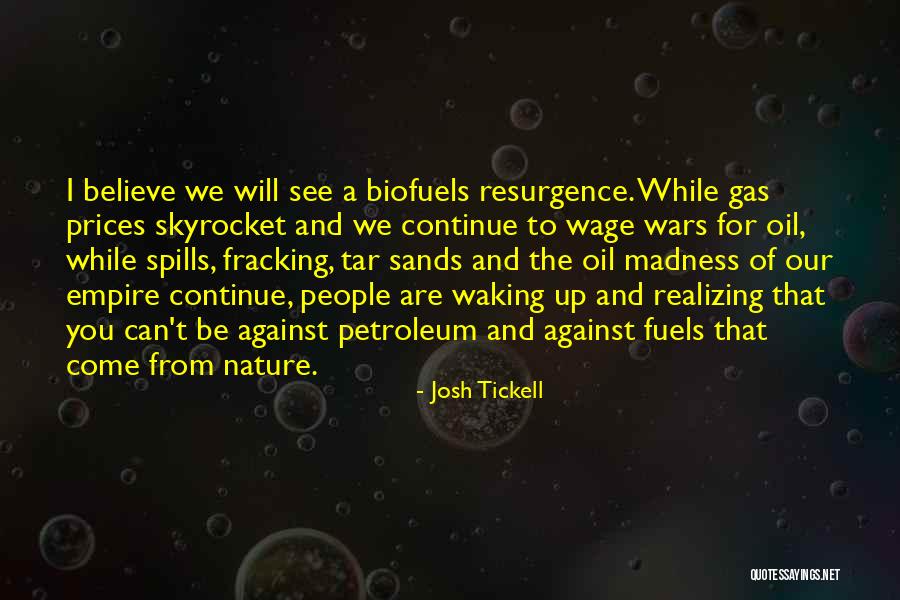 Oil & Gas Quotes By Josh Tickell