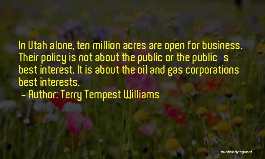 Oil & Gas Quotes By Terry Tempest Williams