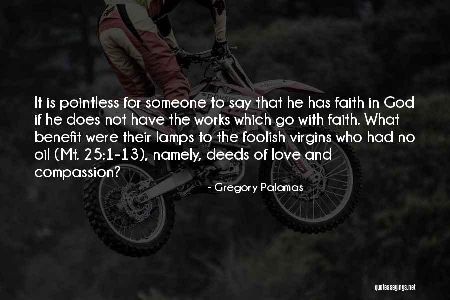 Oil Lamps Quotes By Gregory Palamas