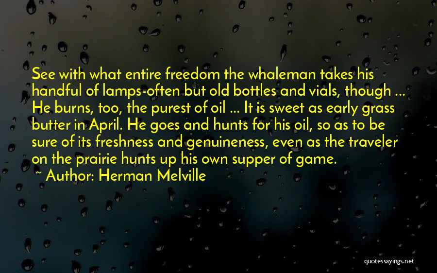 Oil Lamps Quotes By Herman Melville