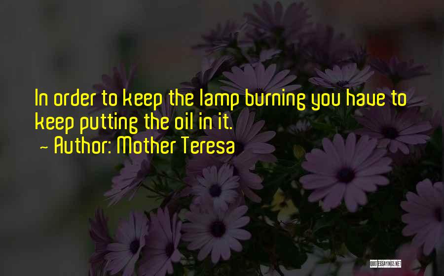 Oil Lamps Quotes By Mother Teresa