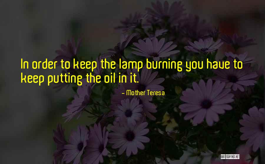 Oil Lamps Quotes By Mother Teresa Oil Lamps Quotes By Mother Teresa
