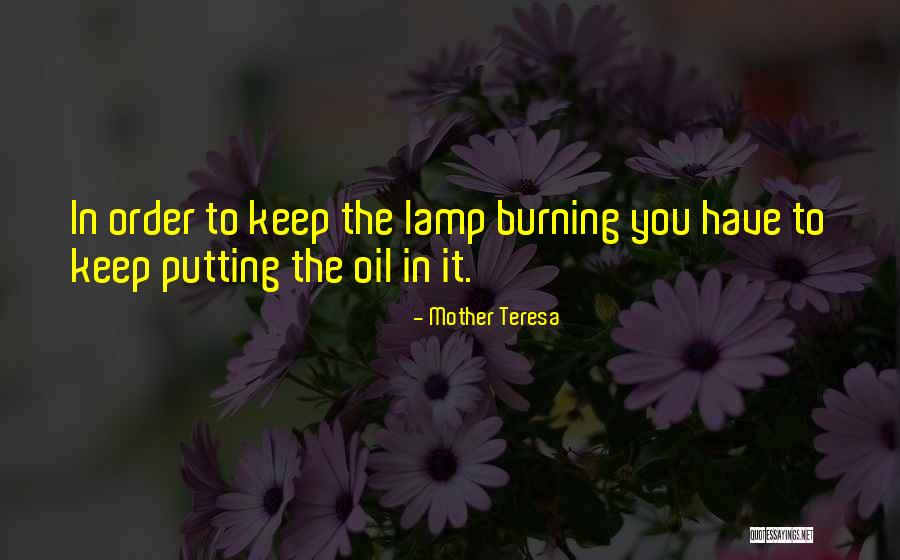 Oil Lamps Quotes By Mother Teresa