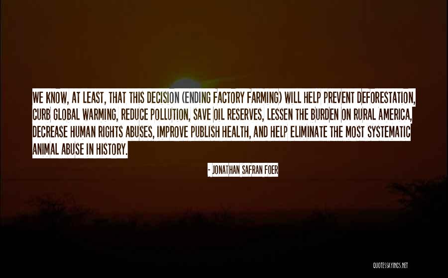 Oil Pollution Quotes By Jonathan Safran Foer Oil Pollution Quotes By Jonathan Safran Foer