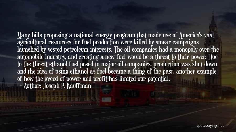 Oil Production Quotes By Joseph P. Kauffman