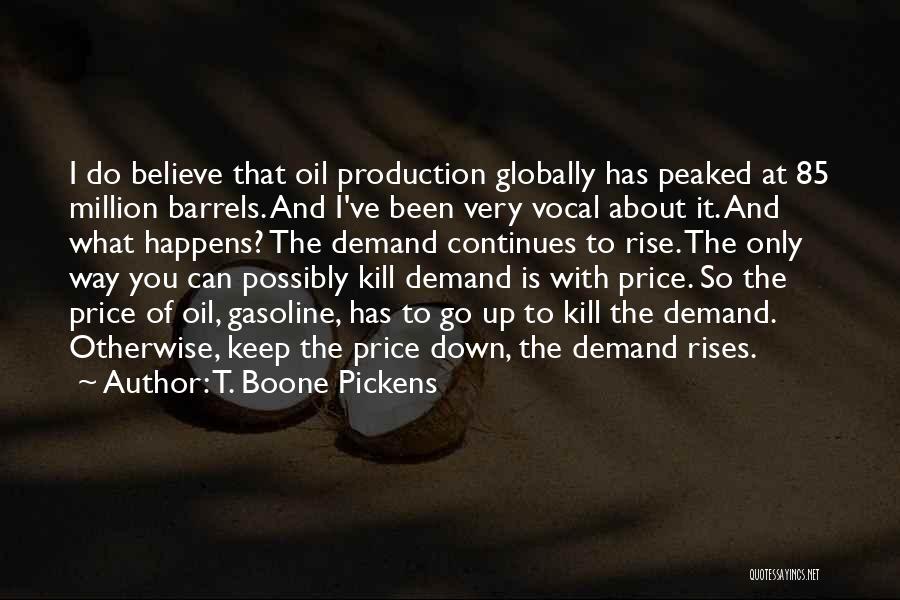 Oil Production Quotes By T. Boone Pickens