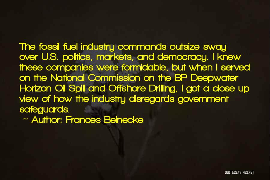 Oil Spill Quotes By Frances Beinecke