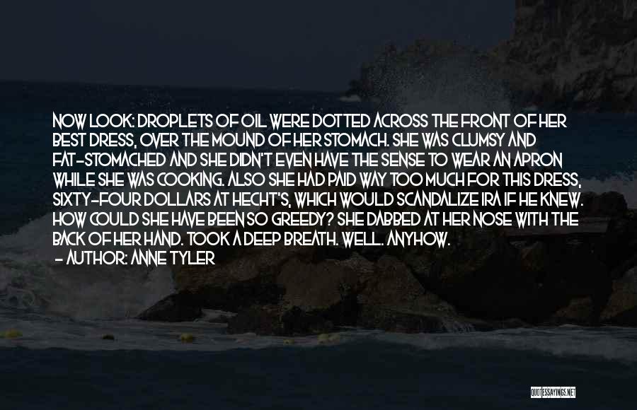 Oil Well Quotes By Anne Tyler