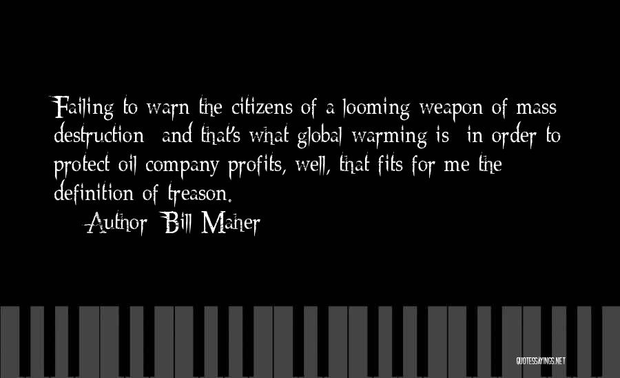 Oil Well Quotes By Bill Maher