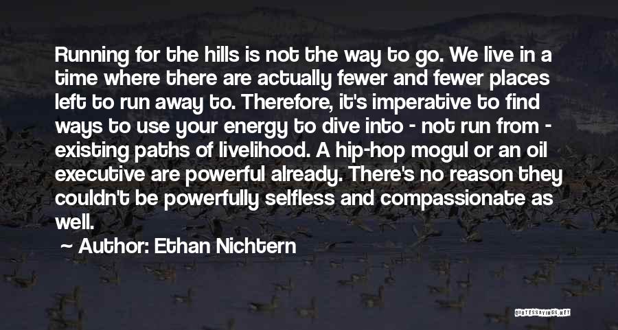 Oil Well Quotes By Ethan Nichtern