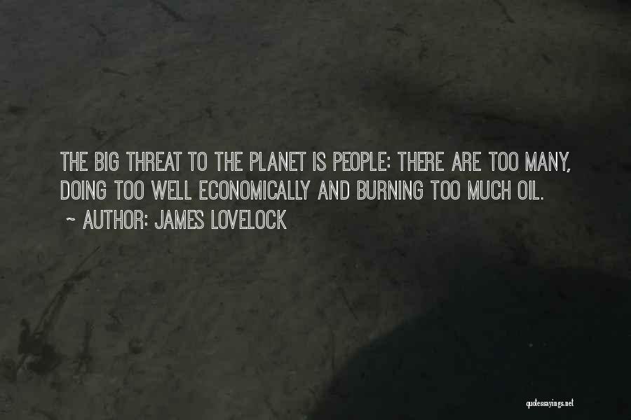 Oil Well Quotes By James Lovelock Oil Well Quotes By James Lovelock