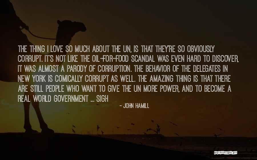 Oil Well Quotes By John Hamill