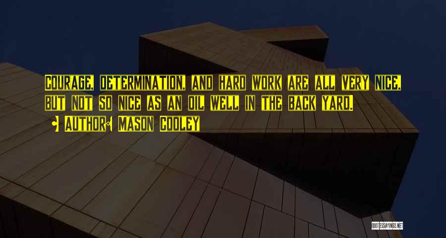 Oil Well Quotes By Mason Cooley Oil Well Quotes By Mason Cooley