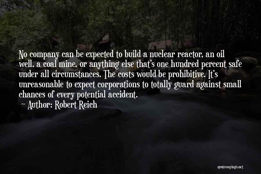 Oil Well Quotes By Robert Reich