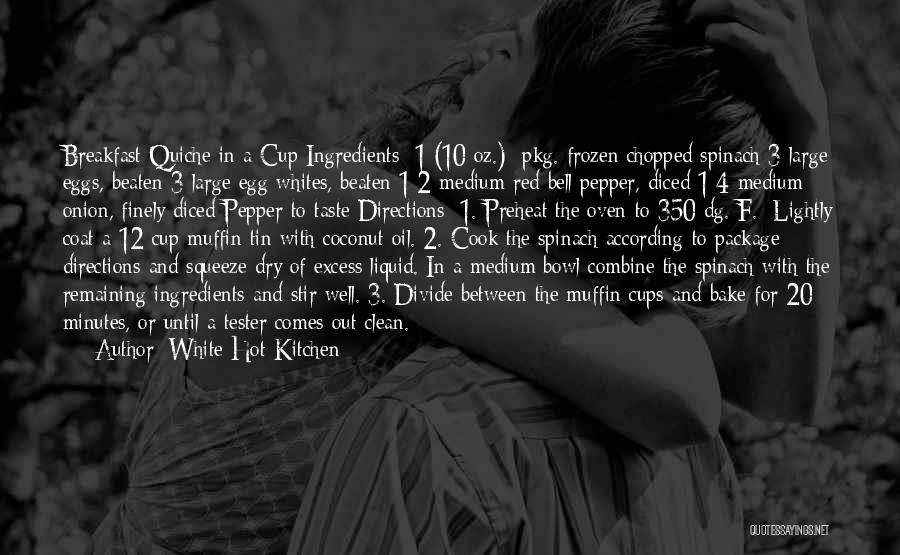 Oil Well Quotes By White Hot Kitchen Oil Well Quotes By White Hot Kitchen