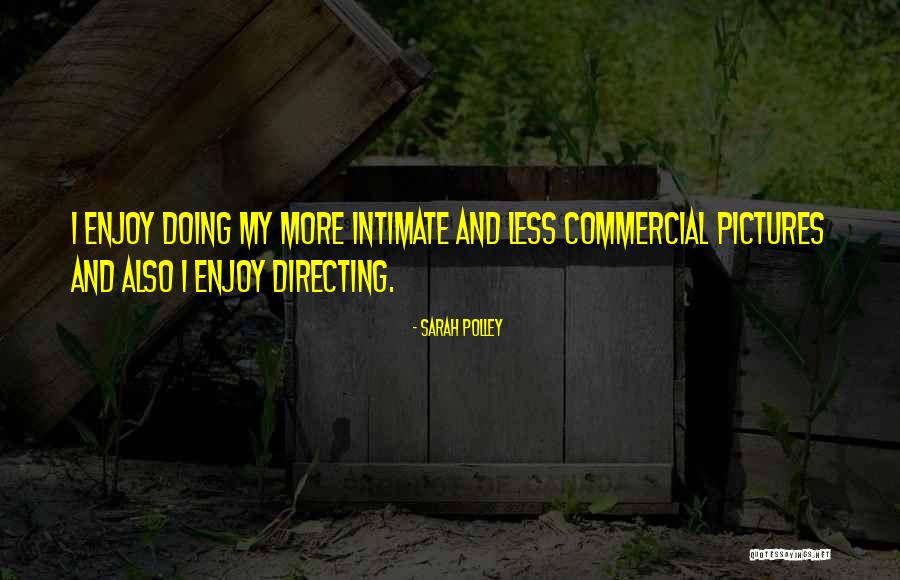 Oilfields Quotes By Sarah Polley Oilfields Quotes By Sarah Polley
