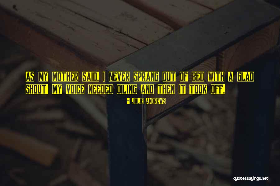 Oiling Quotes By Julie Andrews Oiling Quotes By Julie Andrews