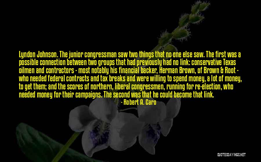 Oilmen Quotes By Robert A. Caro Oilmen Quotes By Robert A. Caro