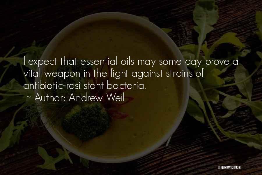 Oils Quotes By Andrew Weil