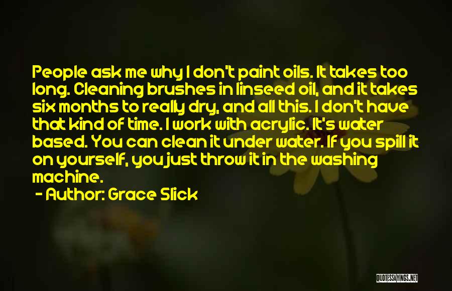 Oils Quotes By Grace Slick