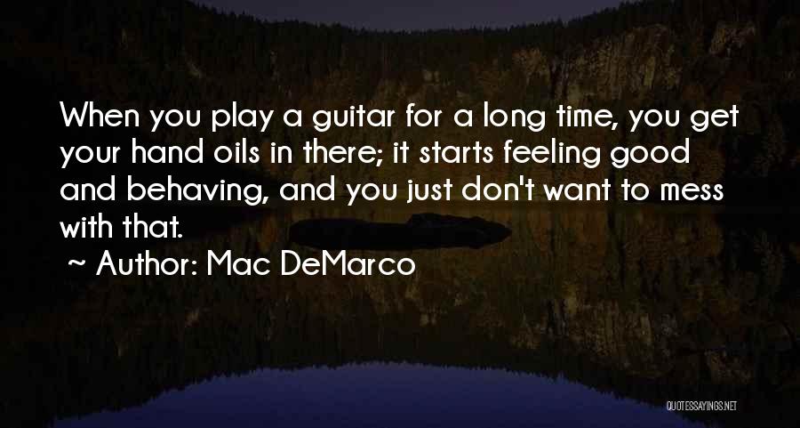 Oils Quotes By Mac DeMarco