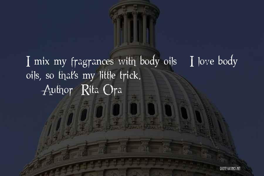 Oils Quotes By Rita Ora