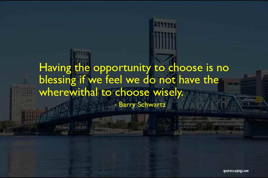 Oimachi Quotes By Barry Schwartz Oimachi Quotes By Barry Schwartz