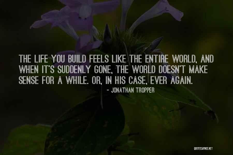 Oinonen Law Quotes By Jonathan Tropper Oinonen Law Quotes By Jonathan Tropper
