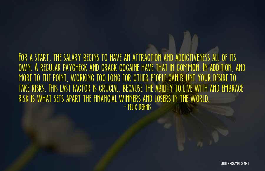Oirat Mongols Quotes By Felix Dennis Oirat Mongols Quotes By Felix Dennis