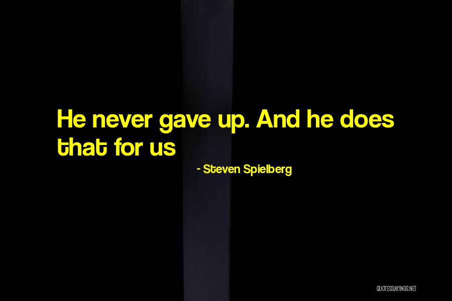 Oisifs Quotes By Steven Spielberg Oisifs Quotes By Steven Spielberg