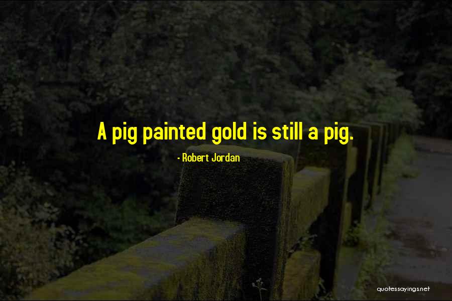 Oisivet Quotes By Robert Jordan Oisivet Quotes By Robert Jordan