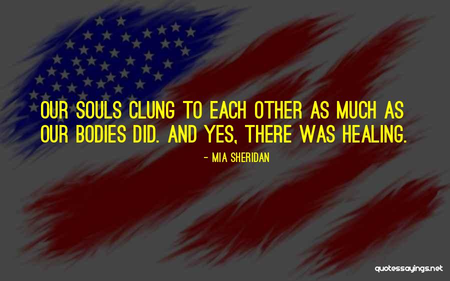 Oiwas Quotes By Mia Sheridan