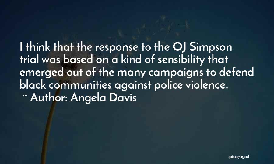 Oj Simpson Quotes By Angela Davis