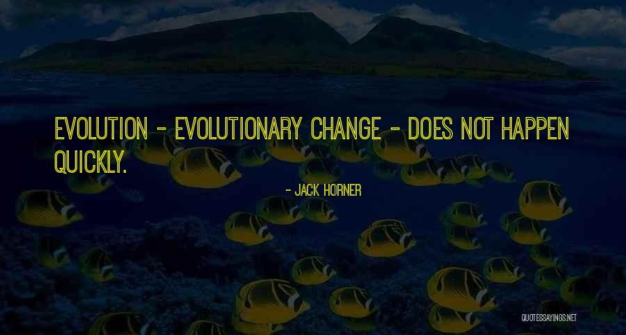 Ojczyzny Quotes By Jack Horner Ojczyzny Quotes By Jack Horner