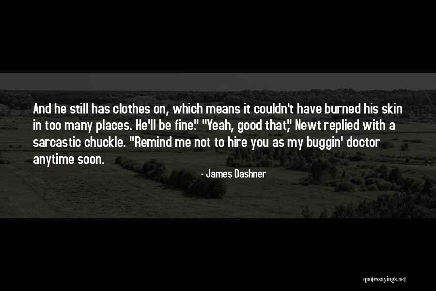Ojsm Quotes By James Dashner Ojsm Quotes By James Dashner