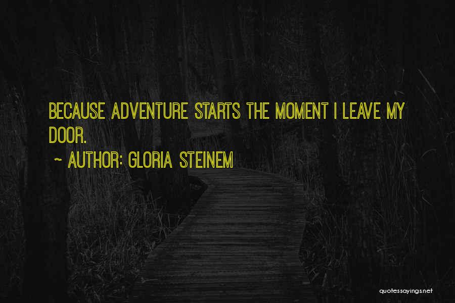 Ojt Quotes By Gloria Steinem