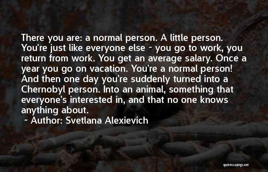 Ojuelos Quotes By Svetlana Alexievich